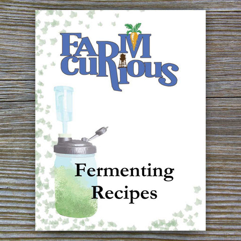 FARMcurious Fermenting Recipe Collection E-Book