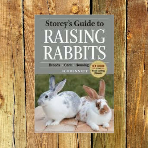 Storey's Guide to Raising Rabbits - Book by Bob Bennet