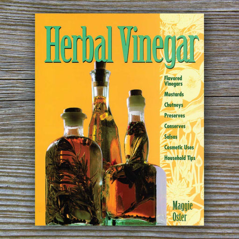 Herbal Vinegar - Book by Maggie Oster