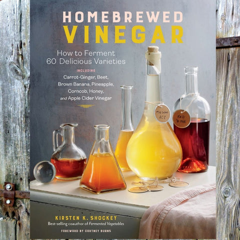 Homebrewed Vinegar Book by Kirsten K. Shockey