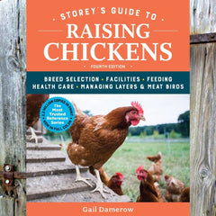 Storey's Guide to Raising Chickens, 4th Edition - Book by Gail Damerow