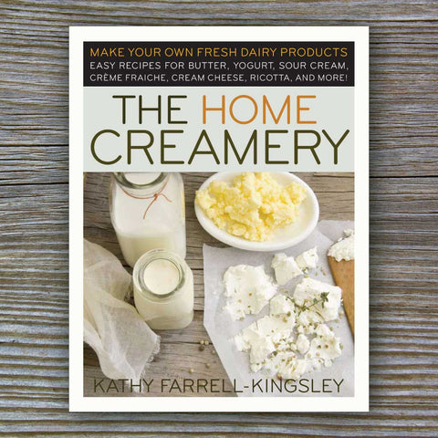 The Home Creamery - Book by Kathy Farrell-Kingsley