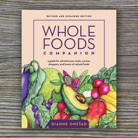 Whole Foods Companion - Book by Dianne Onstad