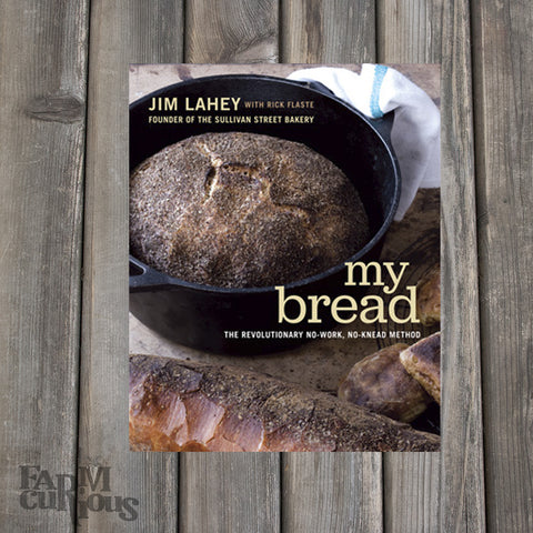 My Bread: The Revolutionary No-Work, No-Knead Method